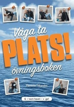 Våga ta plats : övningsboken