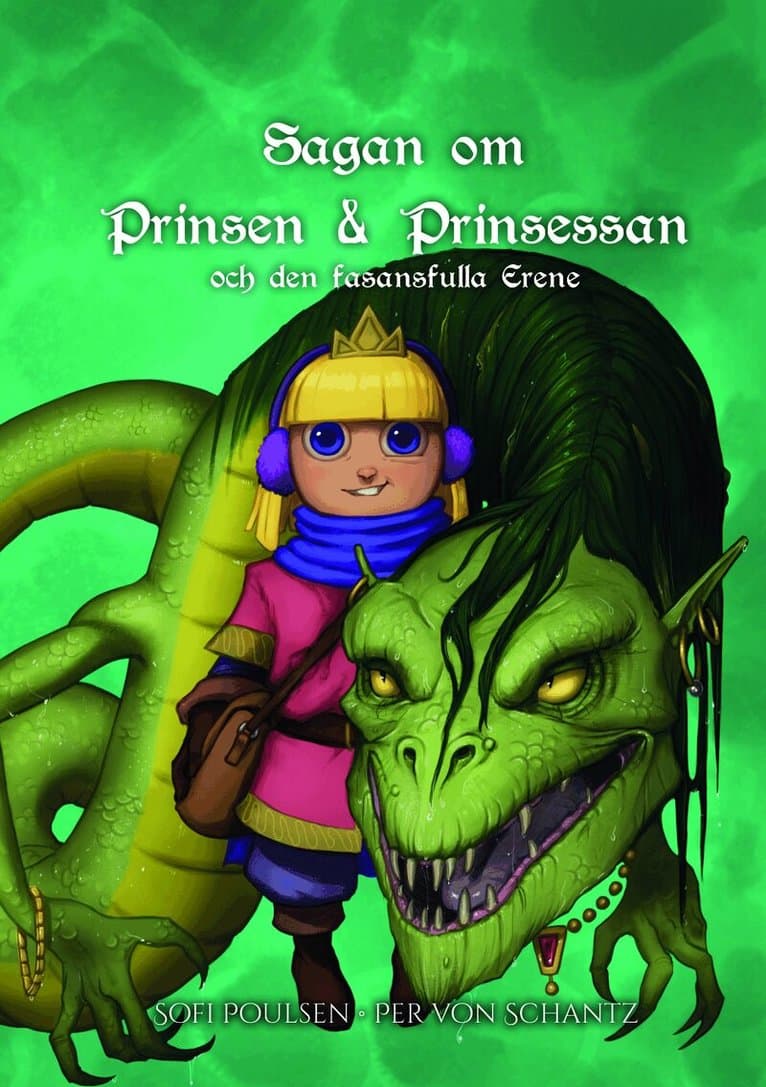 Sagan om Prinsen & Prinsessan och den fasansfulla Erene