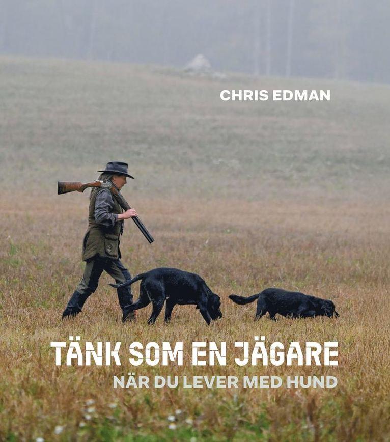 Tänk som en jägare – när du lever med hund