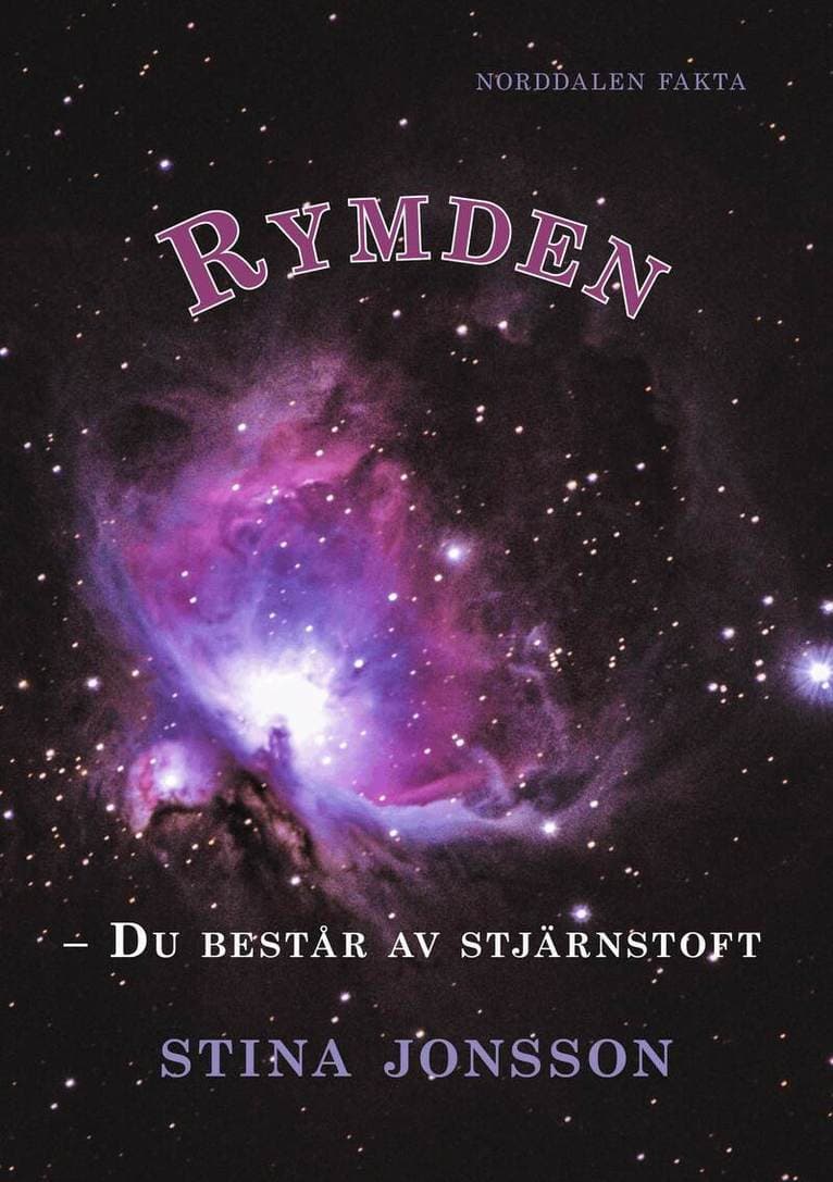 Rymden : du består av stjärnstoft