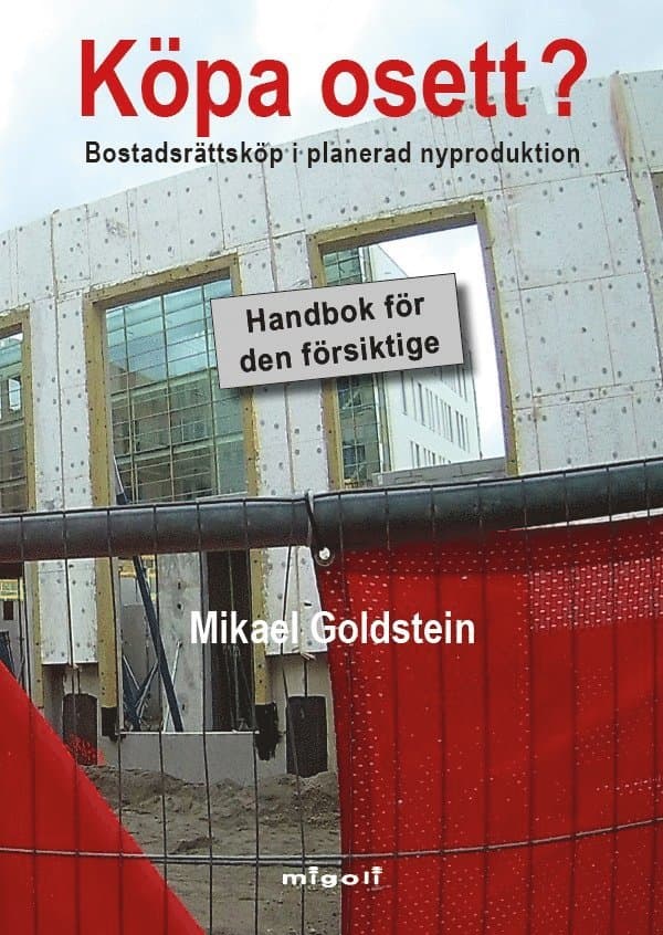 Köpa osett? : bostadsrättsköp i planerad nyproduktion - handbok för den försiktige
