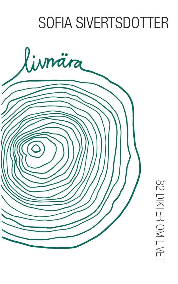 Livnära : 82 dikter om livet