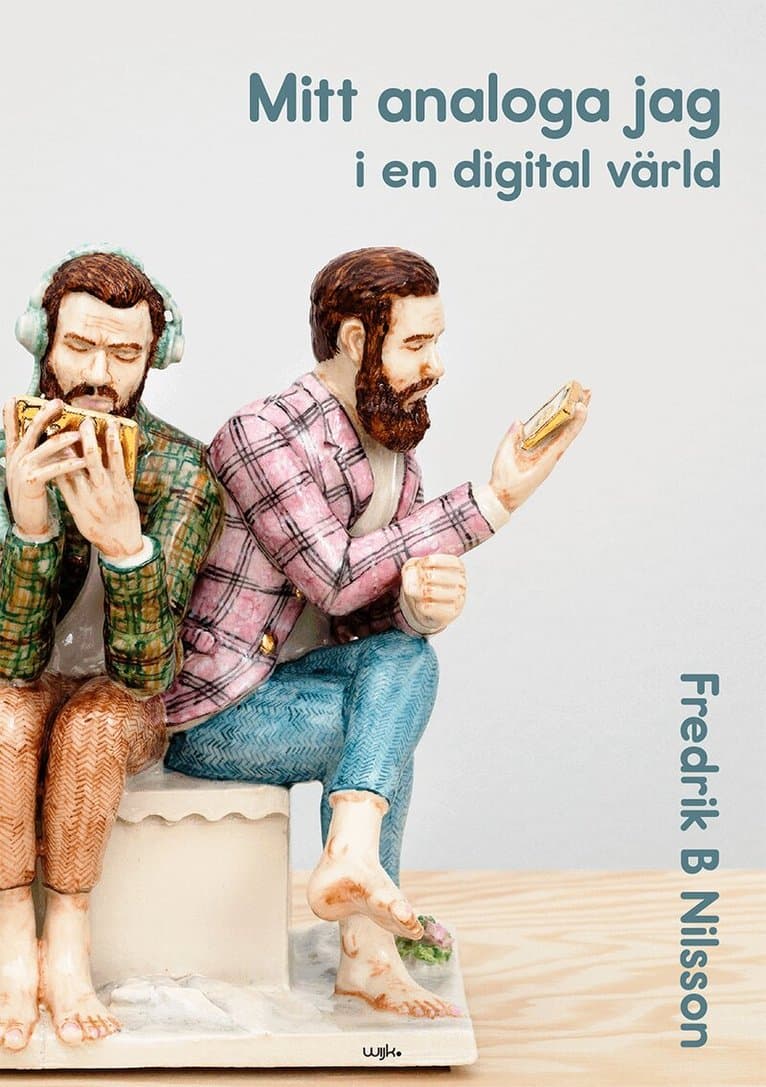 Mitt analoga jag i en digital värld