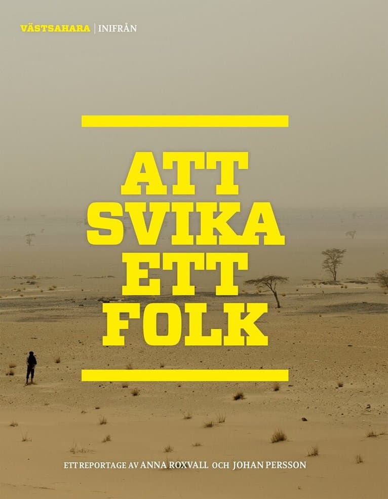 Västsahara Inifrån : Att svika ett folk
