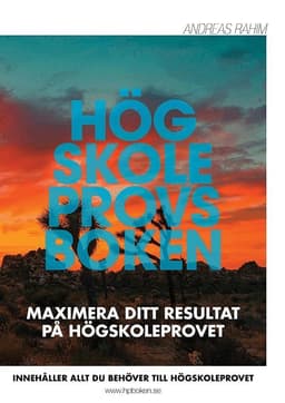 Högskoleprovsboken: Maximera ditt resultat på högskoleprovet