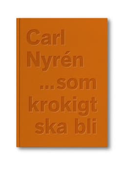 ...som krokigt ska bli