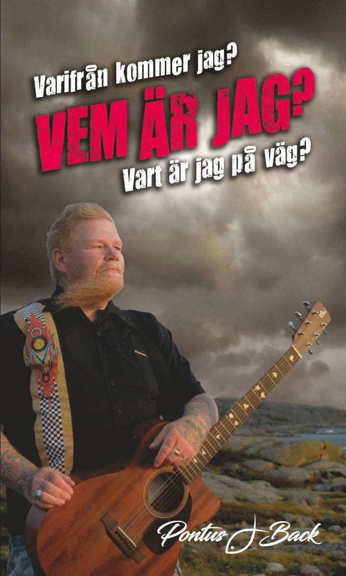 Varifrån kommer jag? Vem är jag? Vart är jag på väg?