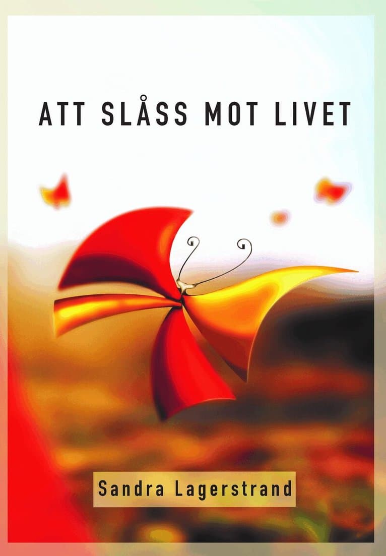 Att slåss mot livet