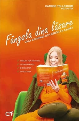 Fängsla dina läsare : väck spänning och berör på djupet