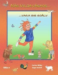 När Vilja vågade...vara sig själv