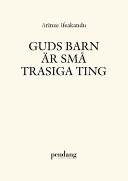 Guds barn är små trasiga ting