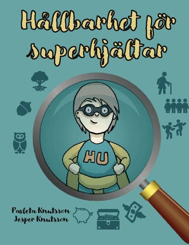 Hållbarhet för superhjältar