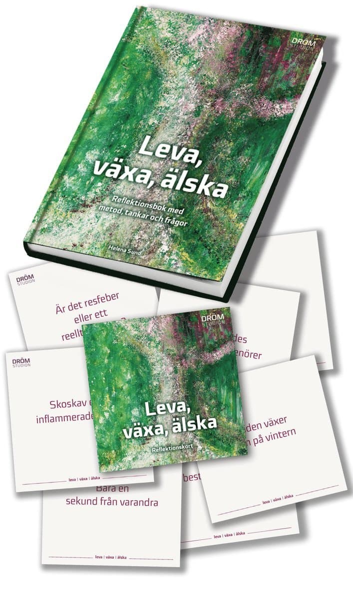 Leva, växa, älska : reflektionsbok med metod, tankar och frågor