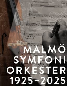 Malmö symfoniorkester 1925–2025