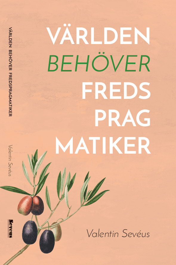 Världen behöver fredspragmatiker