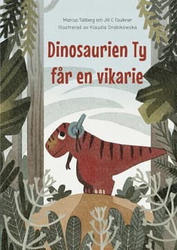 Dinosaurien Ty får en vikarie