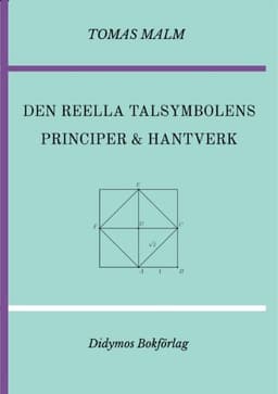 Den reella talsymbolens principer och hantverk: Volym III(c) av "Den första matematiken"