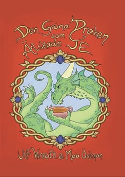 Den gröna draken som älskade te