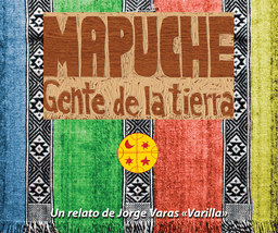 Mapuche – Jordens folk
