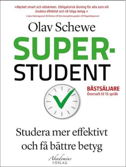 Superstudent : effektivare inlärning, för bättre betyg