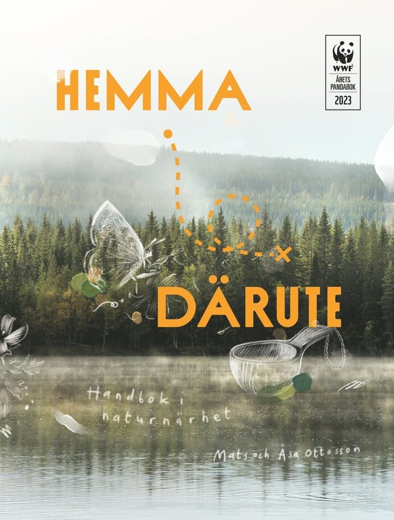 Hemma därute : handbok i naturnärhet