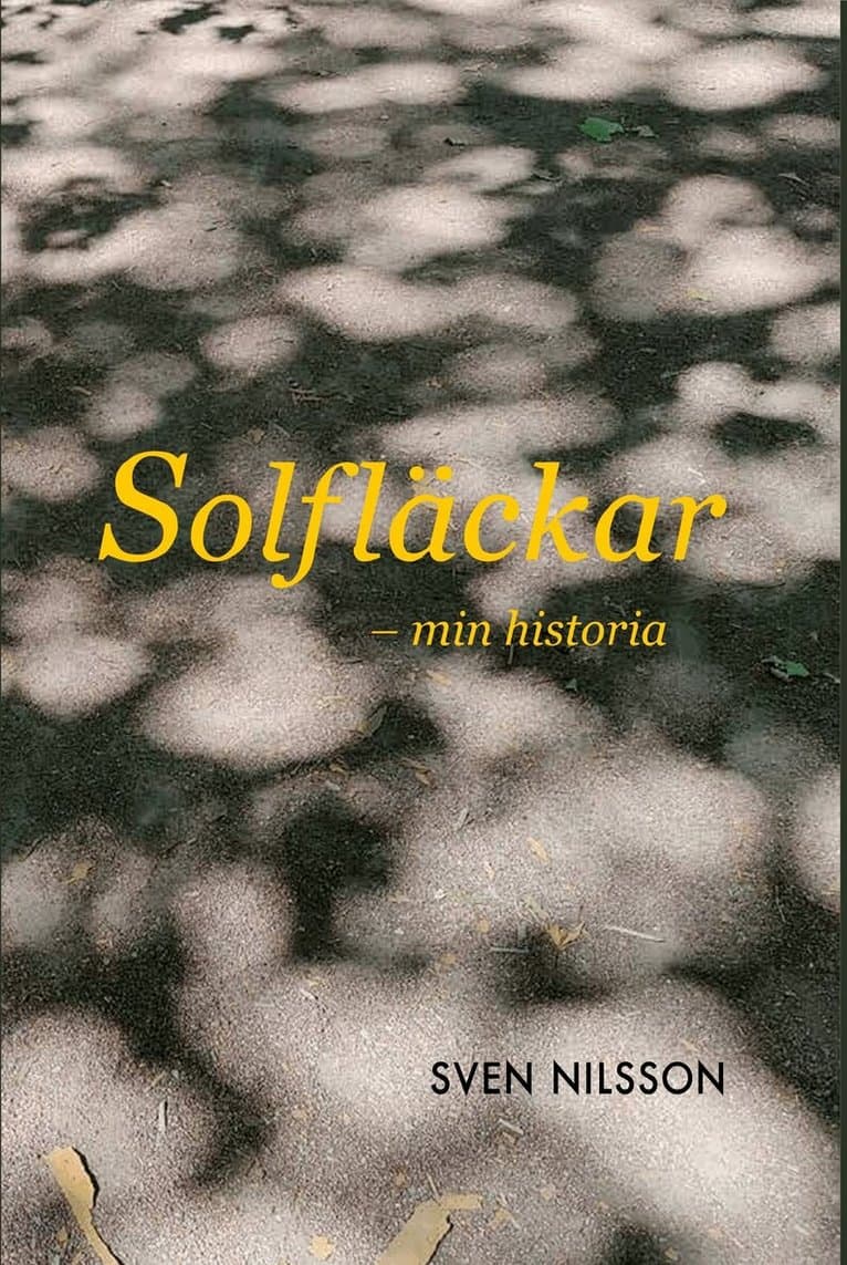 Solfläckar - min historia
