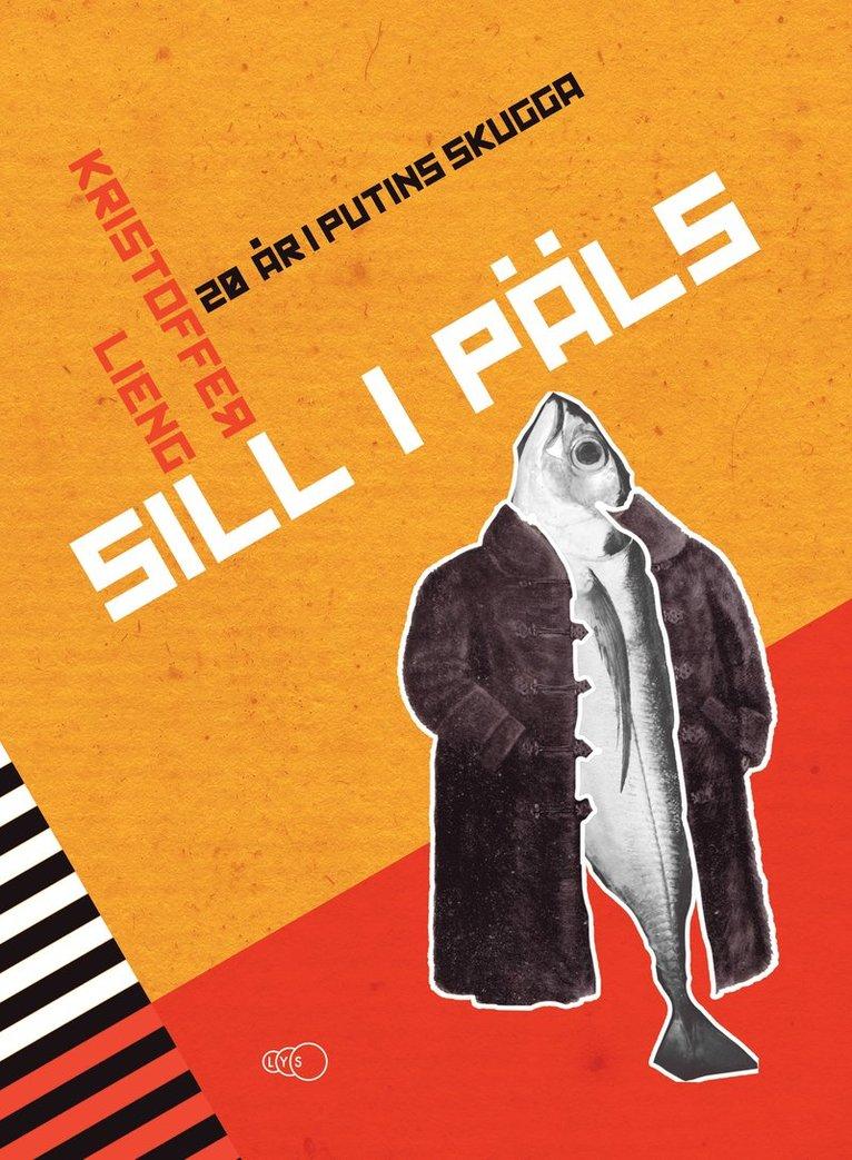 Sill i päls : 20 år i Putins skugga