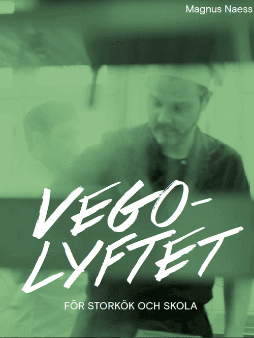 Vegolyftet - för storkök och skola