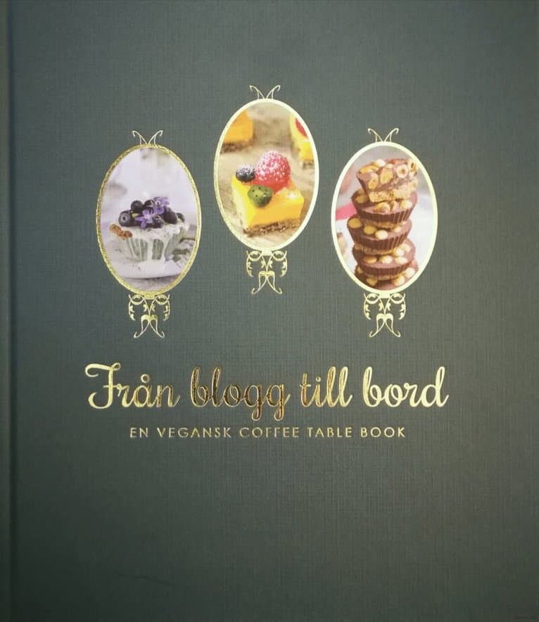 Från blogg till bord : en vegansk coffee table book
