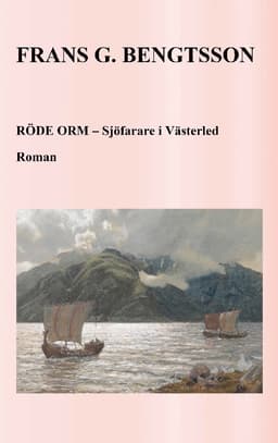 Röde Orm : sjöfarare i Västerled