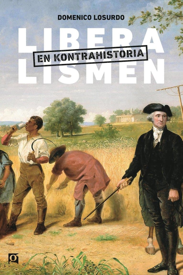 Liberalismen : en kontrahistoria
