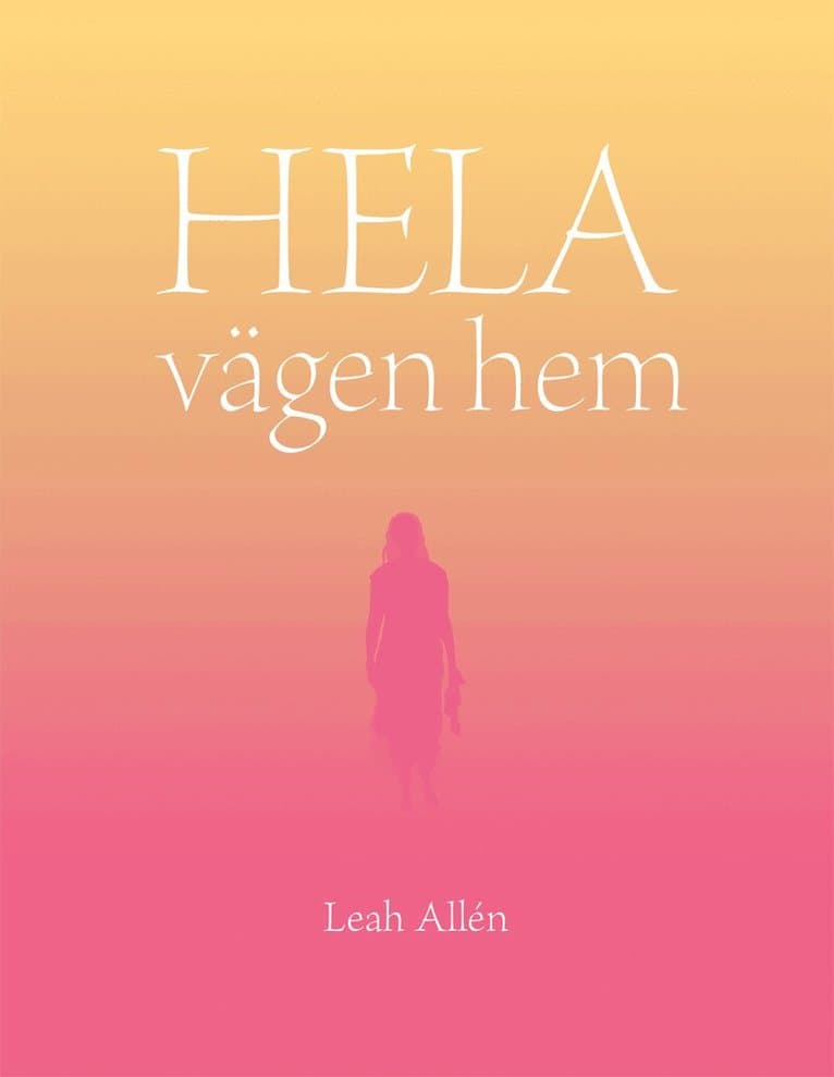 Hela vägen hem