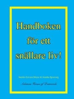 Handboken för ett snällare liv