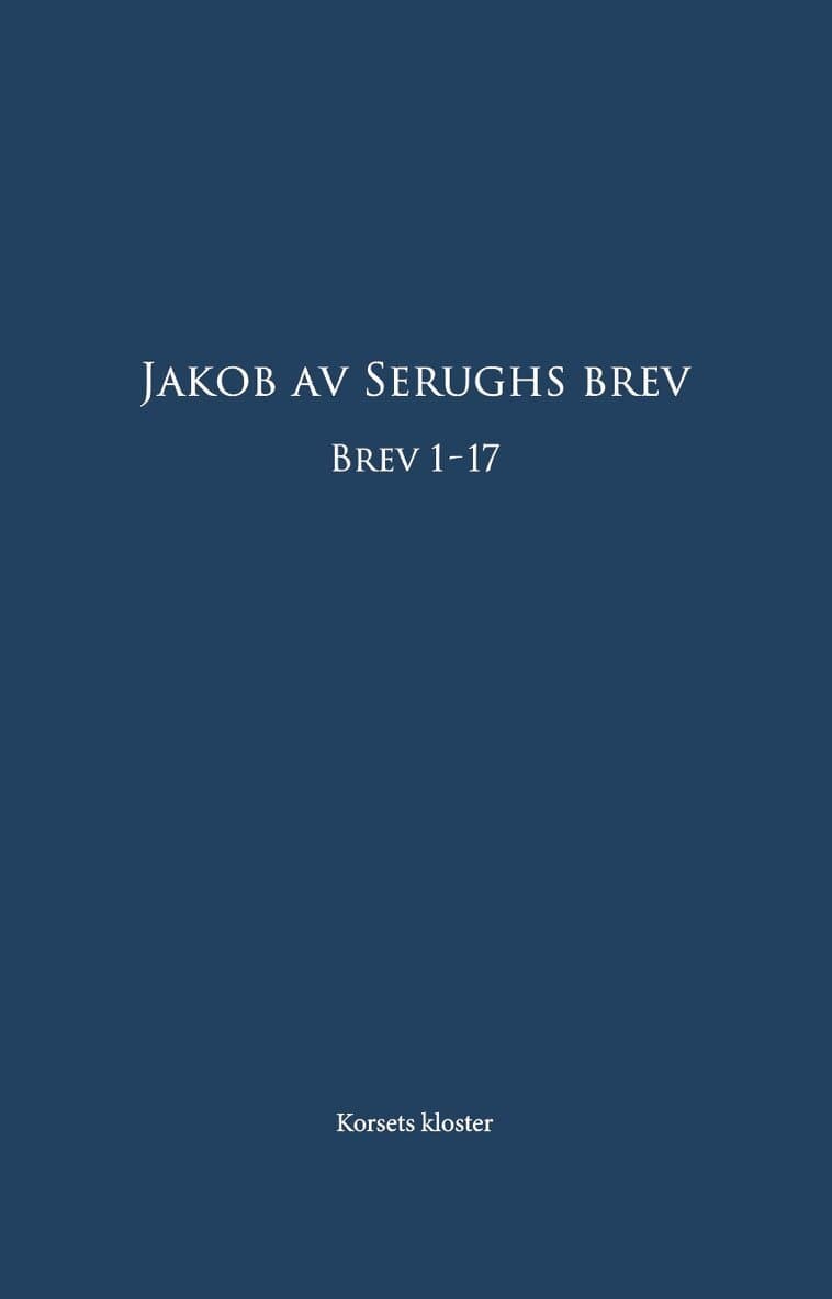 Jakob av Serughs brev Brev 1-17