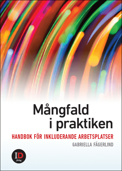 Mångfald i praktiken : handbok för inkluderande arbetsplatser