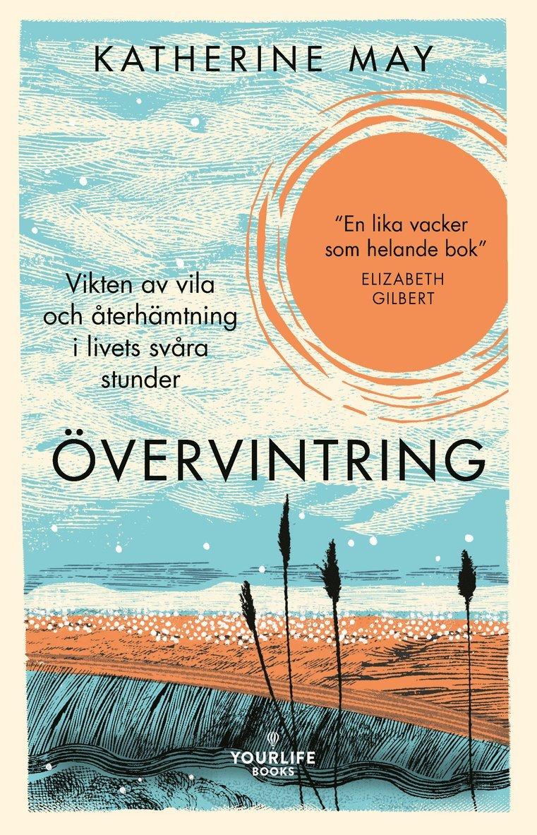 Övervintring : vikten av vila och återhämtning i livets svåra stunder