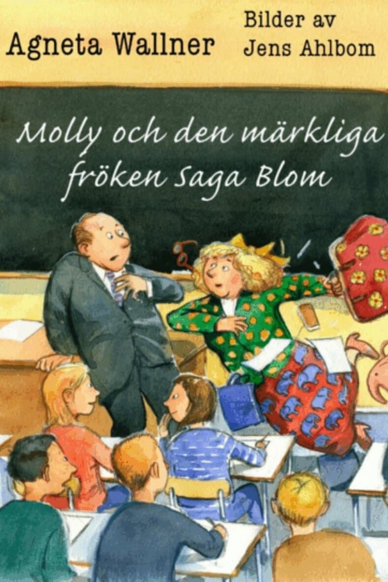 Molly och den märkliga fröken Saga Blom