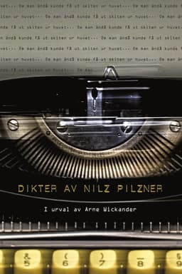 Om man ändå kunde få ut skiten ur huvet : dikter av Nilz Pilzner
