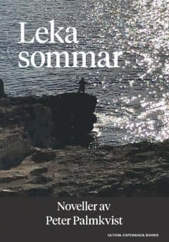 Leka sommar : noveller
