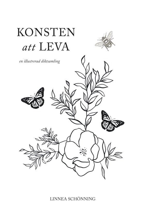 Konsten att leva : en illustrerad diktsamling