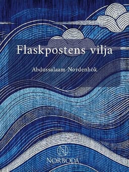 Flaskpostens vilja : ordlekar på djupaste allvar