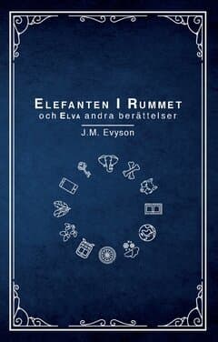 Elefanten i rummet och elva andra berättelser