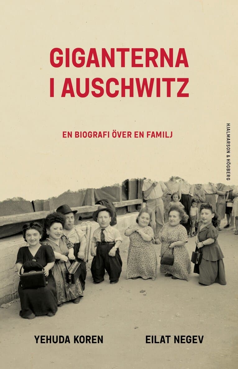 Giganterna i Auschwitz : en biografi över en familj