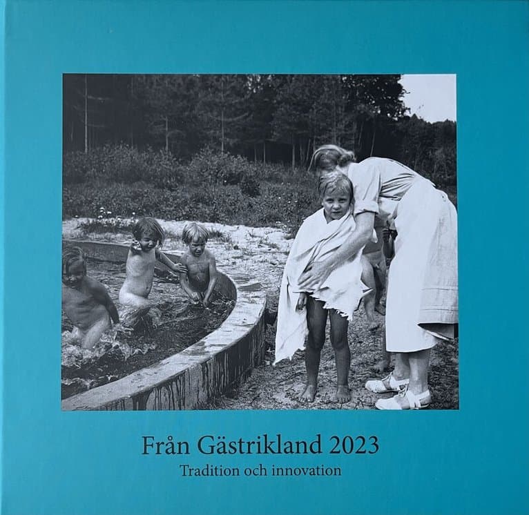 Från Gästrikland 2023 : tradition och innovation