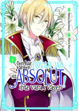 I Swear I Won't Bother You Again! (Light Novel) Vol. 2