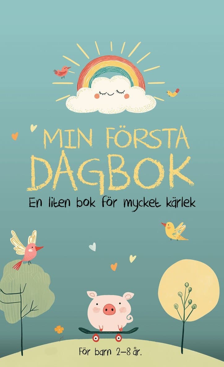 Min första dagbok : en liten bok för mycket kärlek