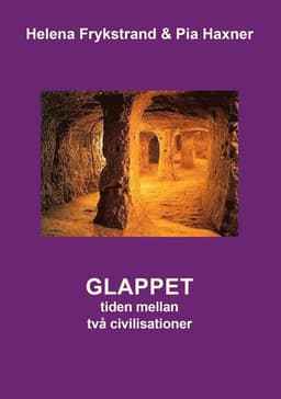 Glappet : tiden mellan två civilisationer
