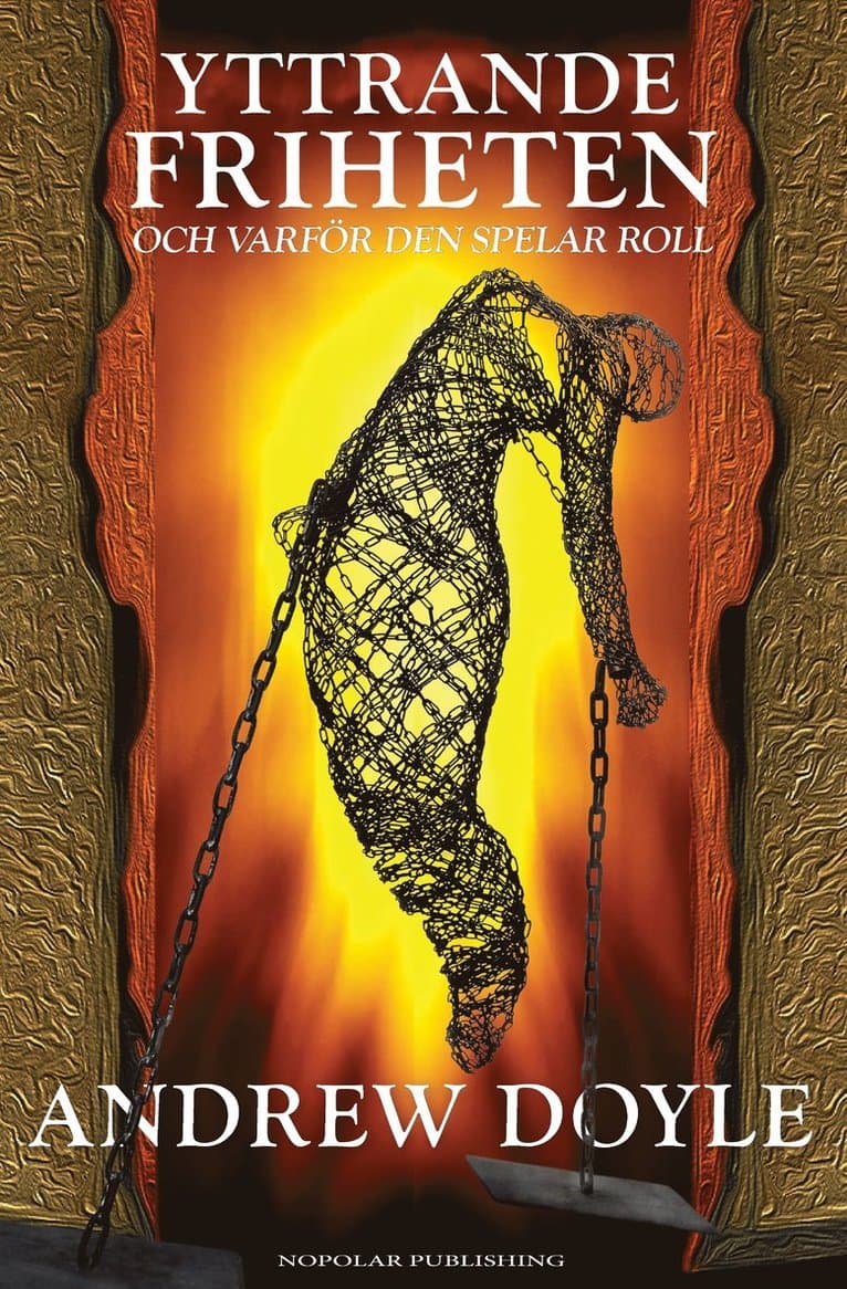 Yttrandefriheten: Och varför den spelar roll