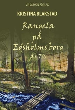 Rangela på Edsholms borg : år 716