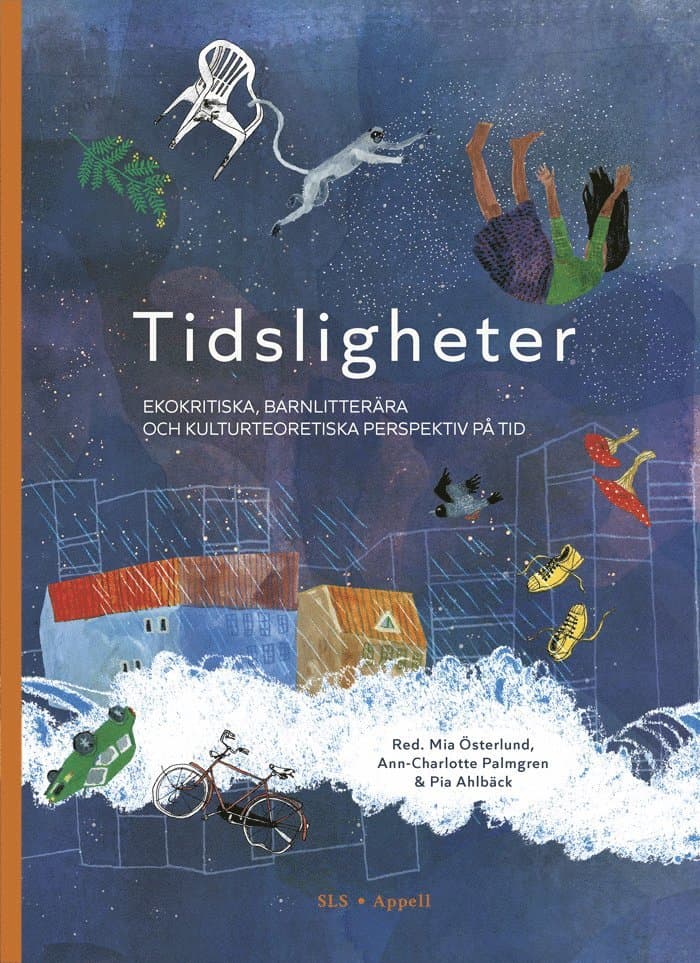 Tidsligheter : ekokritiska, barnlitterära och kulturteoretiska perspektiv på tid